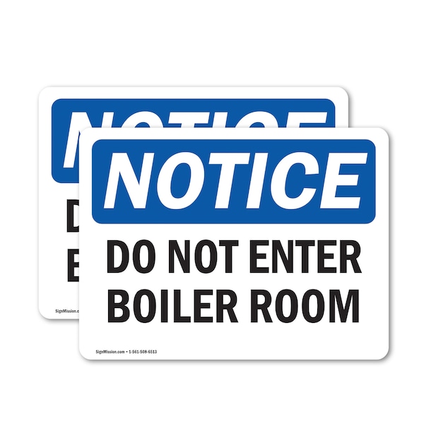 Signmission Do Not Enter Boiler Room OSHA Notice Sign, Vinyl Decal, 10in W x 7in L, 2PK OS-2PACK-NS-D-710-L-11170 - main
